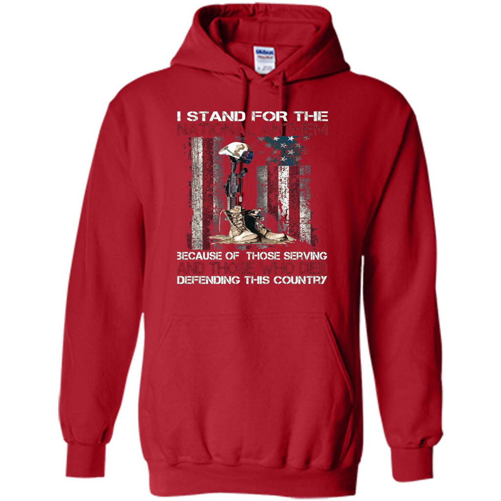 Military T-shirt I Stand For The National Anthem Because Of Those Serving Red