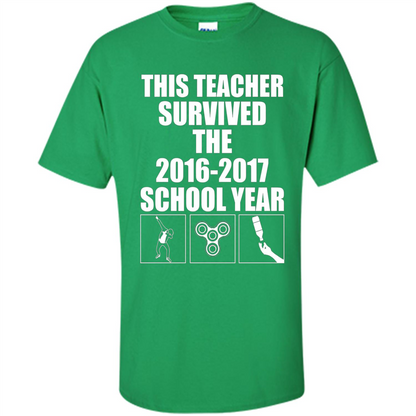 Teacher T-shirt This Teacher Survived The 2016-2017 School Year Irish Green