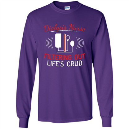 Funny Nurse T-shirts Dialysis Nurse Filtering Out Lifes Crud Purple