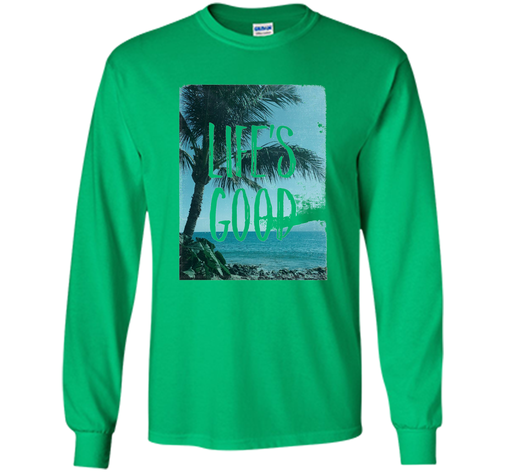 Life's Good Palm Tree T-Shirt cool shirt Irish Green