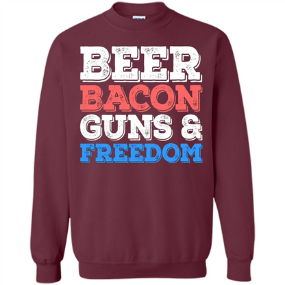 Beer Bacon Guns And Freedom T-Shirt Fourth of July Gift Maroon