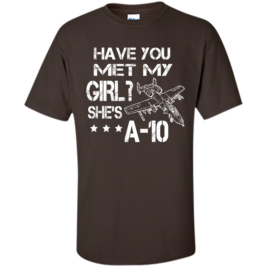 Have You Met My Girl She's A-10 T-shirt Dark Chocolate