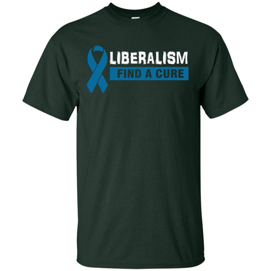 Cancer Awareness T-shirt Liberalism Find A Cure T-shirt Forest Green