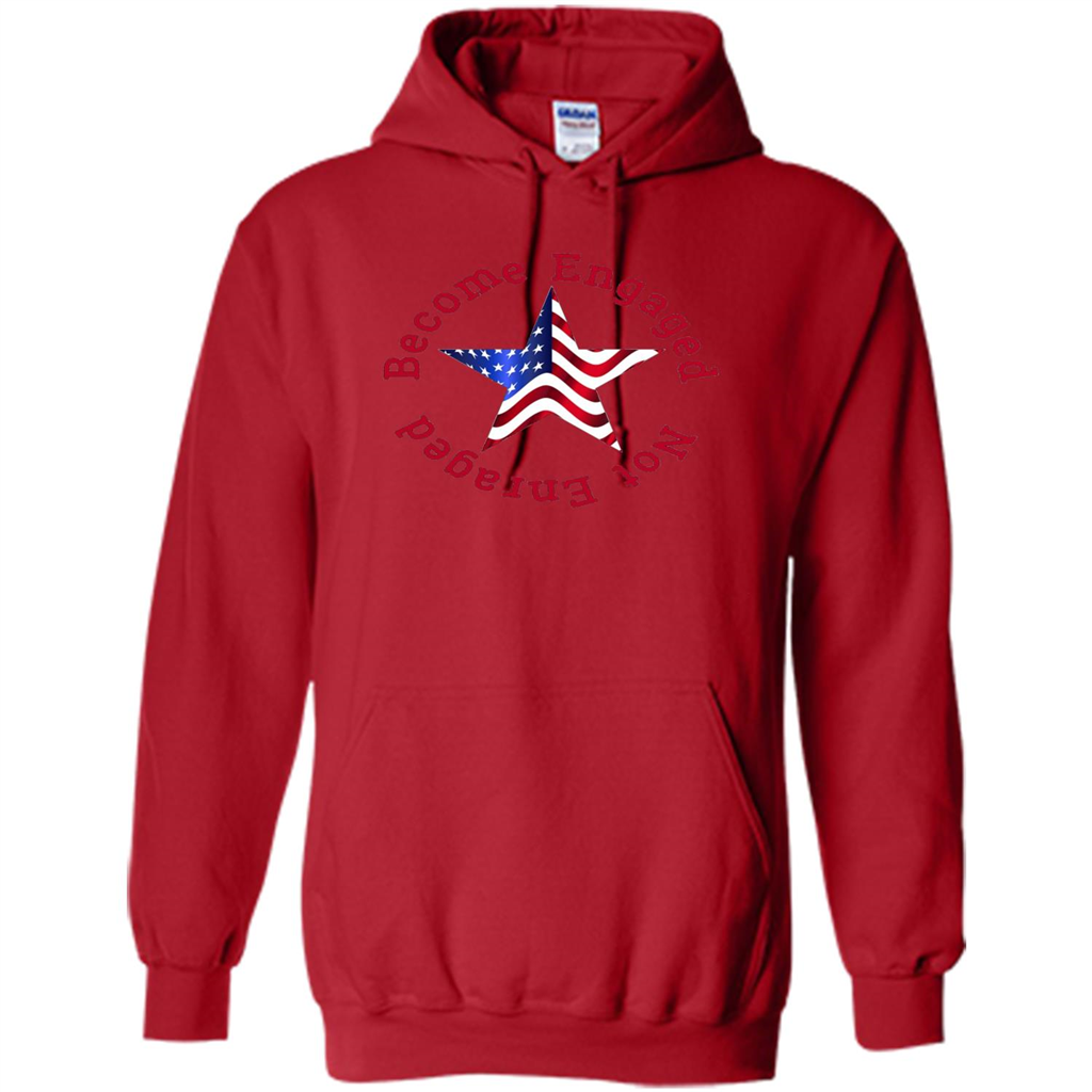 American T-shirt Become Engaged Not Enraged Red