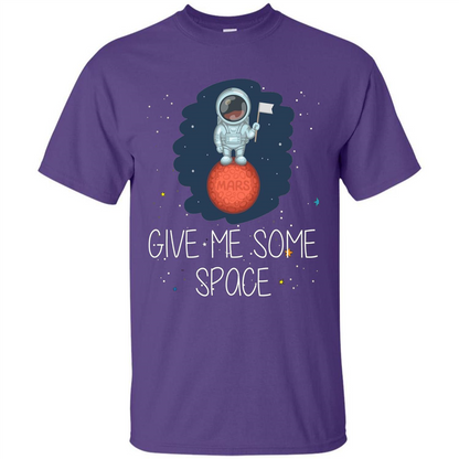 Give Me Some Space Funny Astronaut' Planet T-Shirt Purple