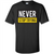 Motivational Quotes T-Shirt Never Stop Trying