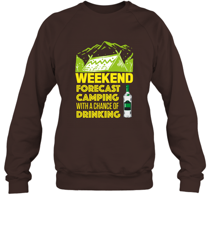 Weekend Forecast Camping With A Chance Of Drinking Shirt Sweatshirt Dark Chocolate