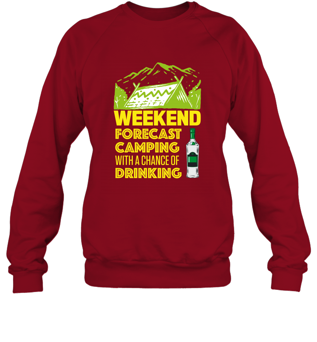 Weekend Forecast Camping With A Chance Of Drinking Shirt Sweatshirt Cardinal Red