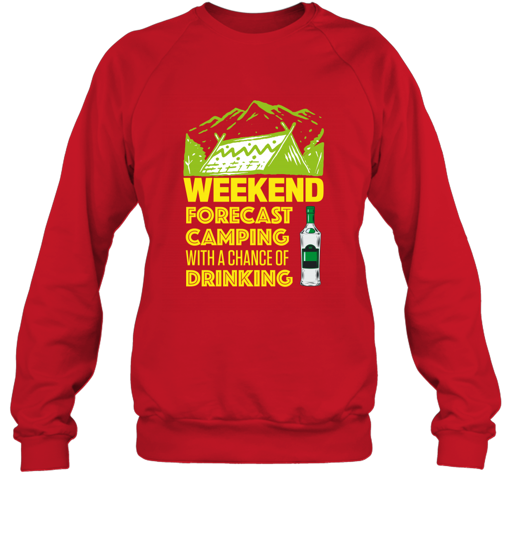 Weekend Forecast Camping With A Chance Of Drinking Shirt Sweatshirt Red