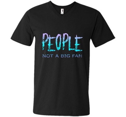 People Not A Big Fan T-shirt Black