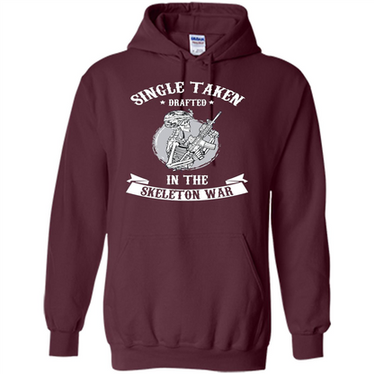 Halloween T-shirt Single Taken Drafted In The Skeleton War Maroon