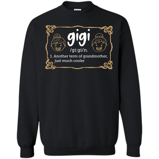 Nana T-shirt Gigi Another Term Of Grandmother Just Much Cooler Black