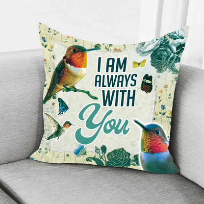 I'm Always With You Pillow 4