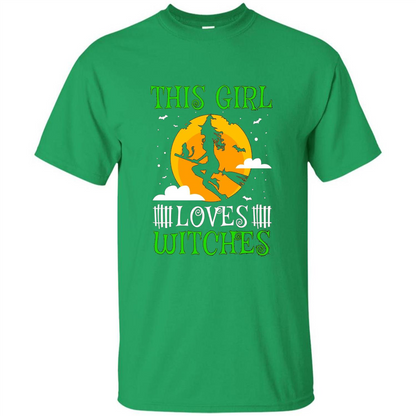 This Girl Loves Witches Witch Halloween T-Shirt Irish Green