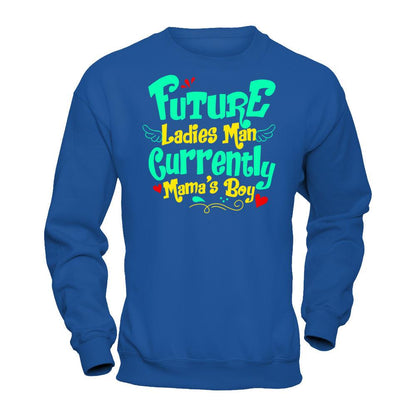 Future Ladies Man Currently Mama's Boy T-shirt Gildan - Pullover Sweatshirt Royal