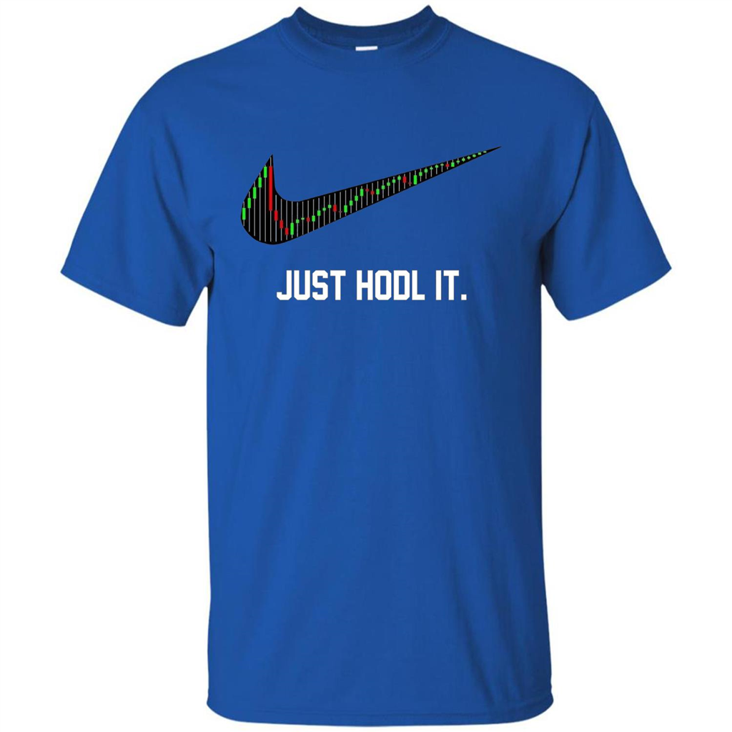 Funny Saying Just Hodl It T Shirt Cryptocurrency T-Shirt Royal