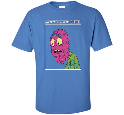 Rick &amp; Morty Aww Bitch shirt Iris