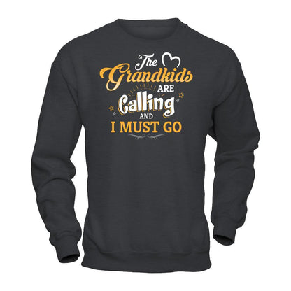 The Grandkids Are Calling And I Must Go T-shirt Gildan - Pullover Sweatshirt Dark Heather