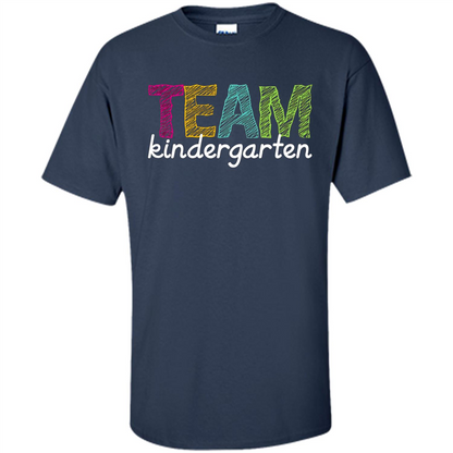 Team Kindergarten Grade Teacher T-Shirt Navy