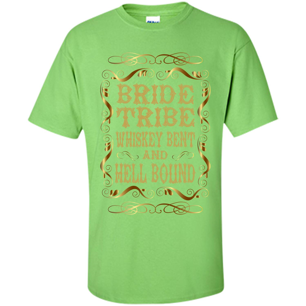 Bride Tribe Whiskey Bent and Hell Bound T-shirt Lime
