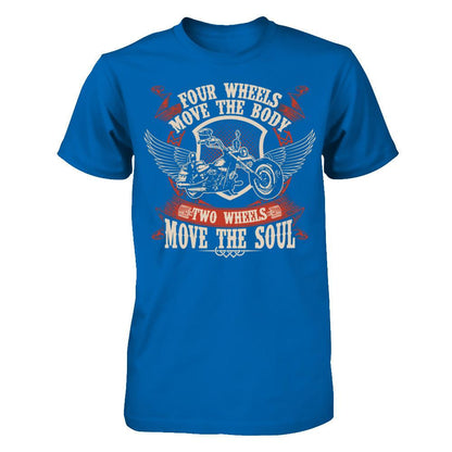 Four Wheels Move The Body. Two Wheels Move The Soul T-shirt Gildan - Short Sleeve Tee Royal