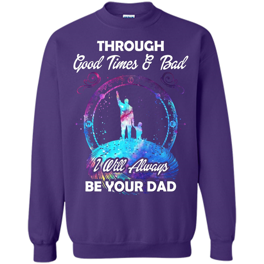Fathers Day T-shirt I Will Always Be Your Dad. Purple