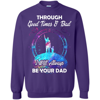 Fathers Day T-shirt I Will Always Be Your Dad. Purple