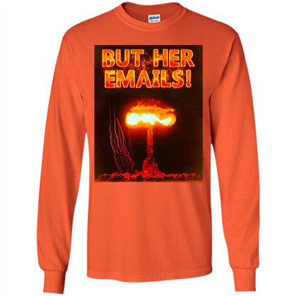 Funny American T-shirt But Her Emails Orange
