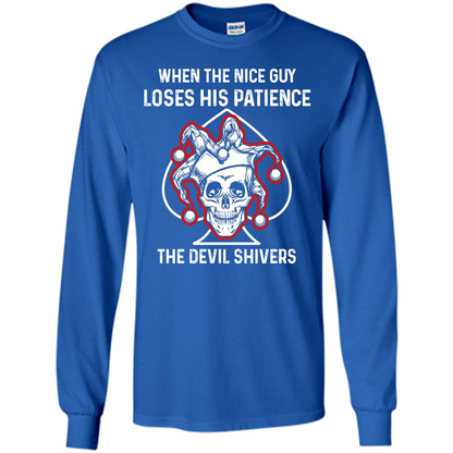 Jocker T-shirt When The Nice Guy Loses His Patience Royal