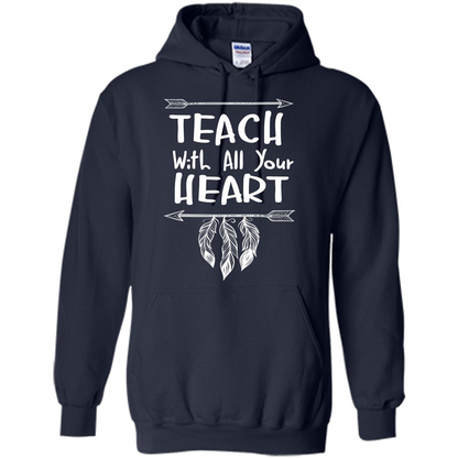 Teacher T-shirt Teach With All Your Heart T-shirt Navy