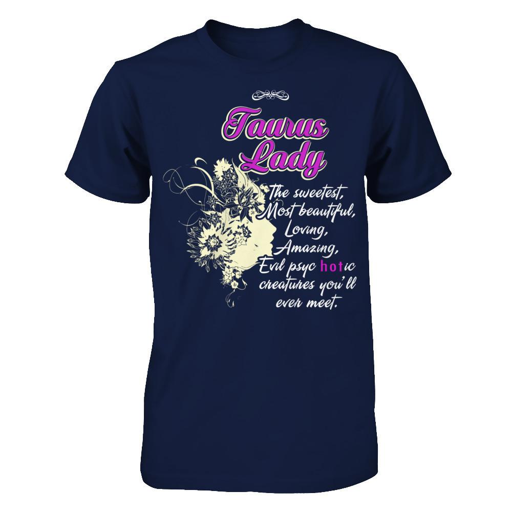 Taurus Lady - The Sweetest, Most Beautiful, Loving, Amazing Gildan - Short Sleeve Tee Navy