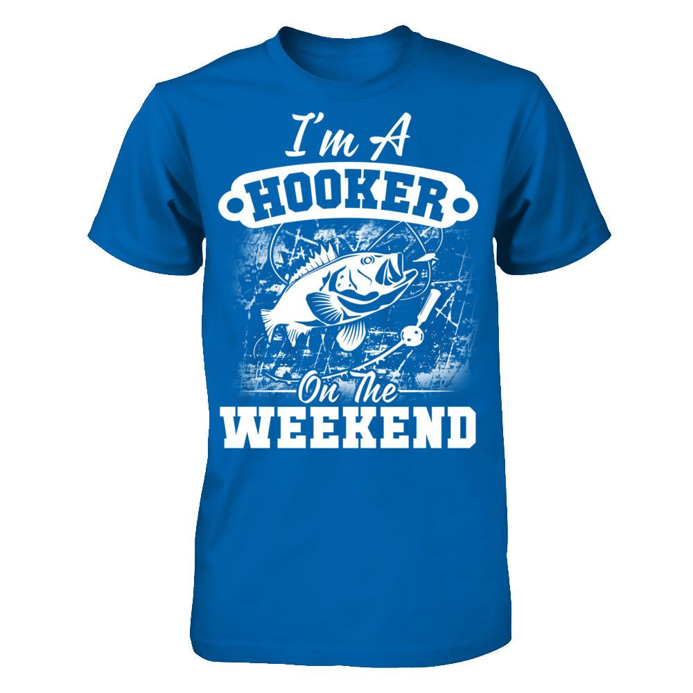 I'm A Hooker On The Weekend T-shirt Gildan - Short Sleeve Tee Royal