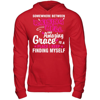 Somewhere Between Raising Hell And Amazing Grace Is A Place I Keep Finding Myself Gildan - Pullover Hoodie Red