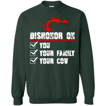 Dishonor On You Your Family Your Cow T-shirt Forest Green