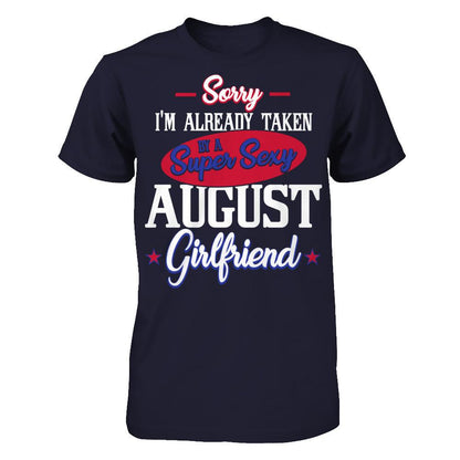 Sorry I'm Already Taken By A Super Sexy August Girlfriend Next Level - Unisex Fitted Tee Midnight Navy