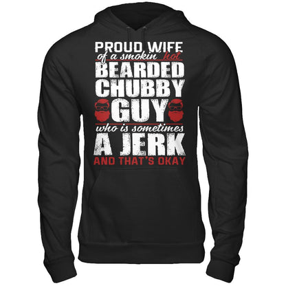 Proud Wife Of A Smoking Hot Bearded Chuppy, Guy Who Is Sometimes A Jerk And That's Okay Gildan - Pullover Hoodie Black