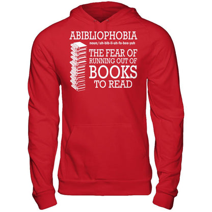 Abibliophobia The Fear Of Running Out Of Books To Read T-shirt Gildan - Pullover Hoodie Red