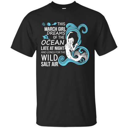This March Girl Dreams Of The Ocean Late At Night T-shirt Black