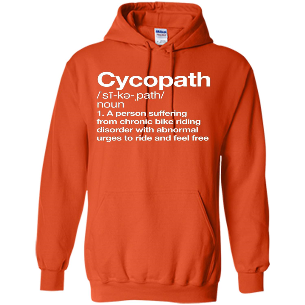 Funny Cycopath Definition T-shirt Crazy Bike Orange
