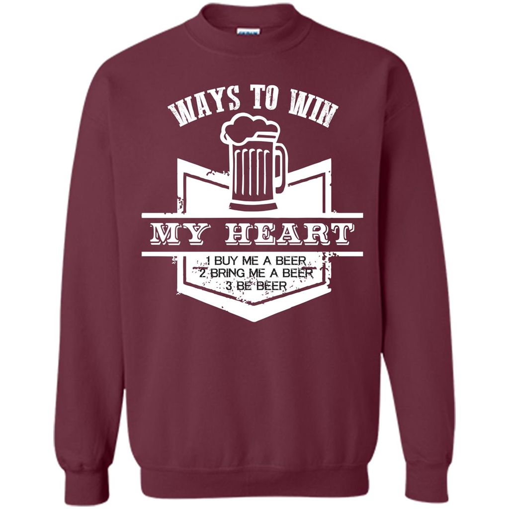 Beer T-shirt Ways To Win My Heart Maroon