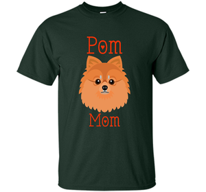 Pom Mom Pomeranian Dog Funny Shirt cool shirt