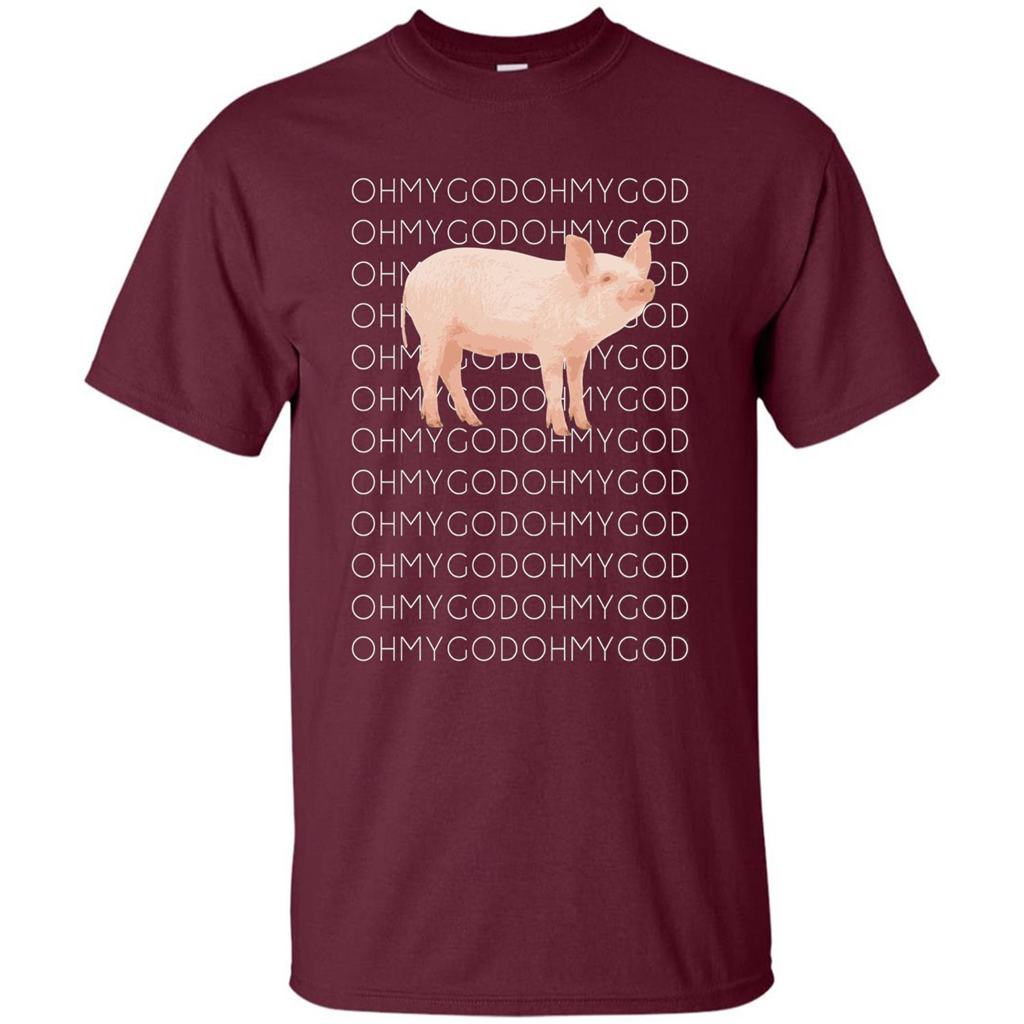 Oh My God Pig T-shirt Cute Pig T-shirt Maroon