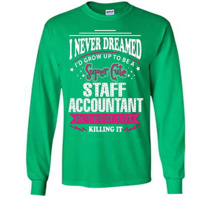 Staff Accountant T-Shirt cool shirt Irish Green