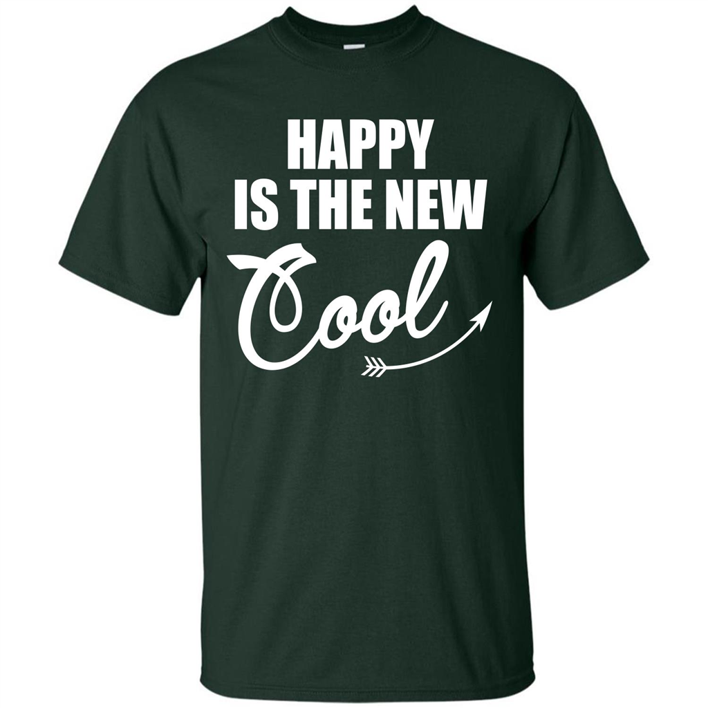 Happy Is The New Cool T-shirt Forest Green