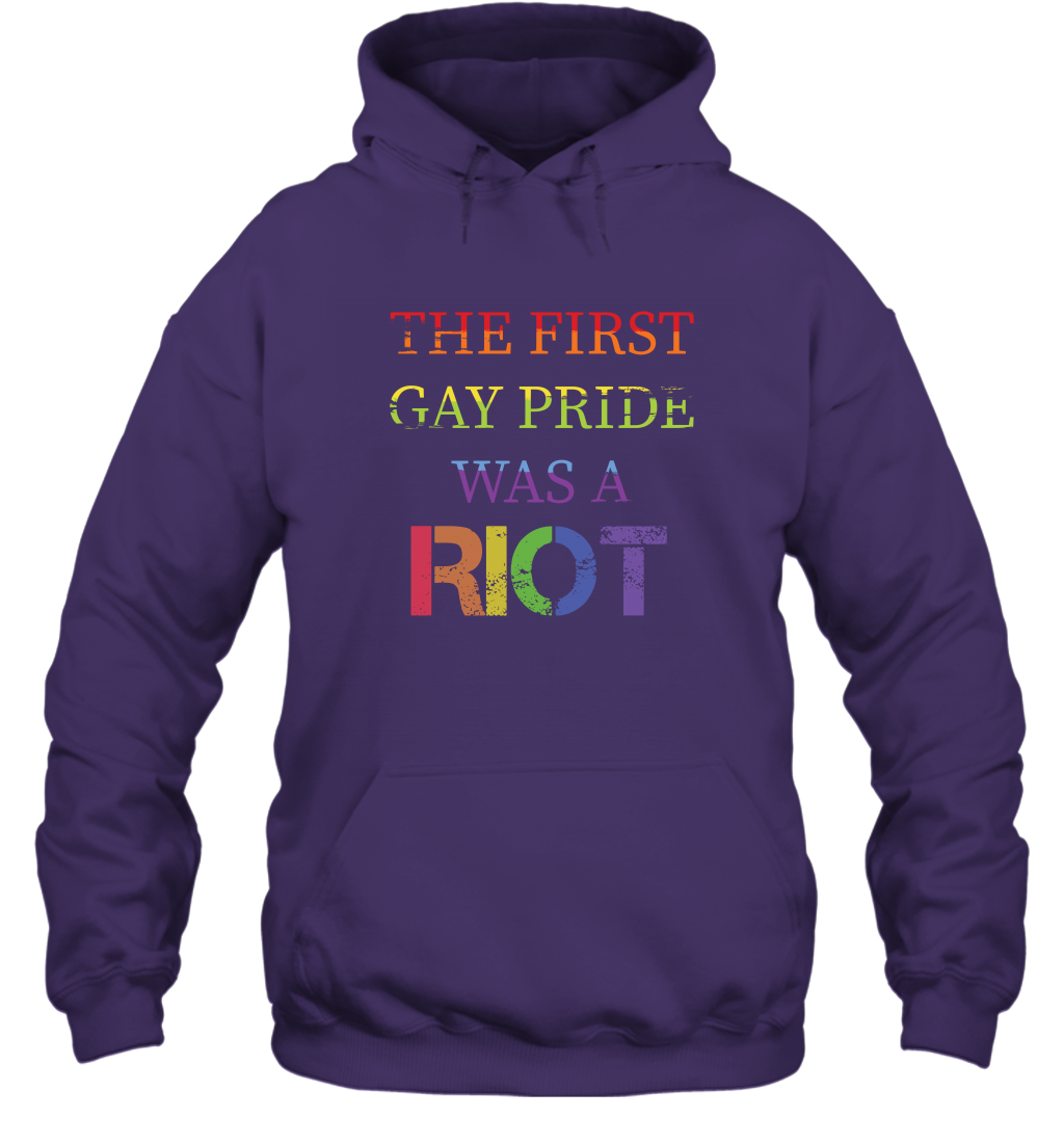 The First Gay Pride Was A Riot Proud Lgbt Shirt Hoodie Hoodie Purple
