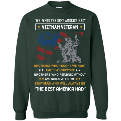 Military T-shirt We Were The Best America Had Vietnam Veteran Forest Green