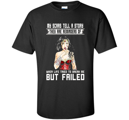 Women's My Scars Tell A Story They Are A Reminder Shirt cool shirt Black