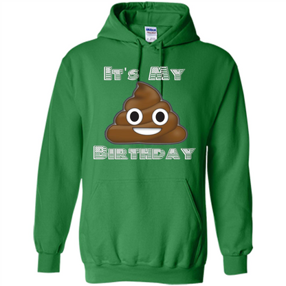 Funny Birthday T-shirt Emoji Poop - It's My Birthday Irish Green