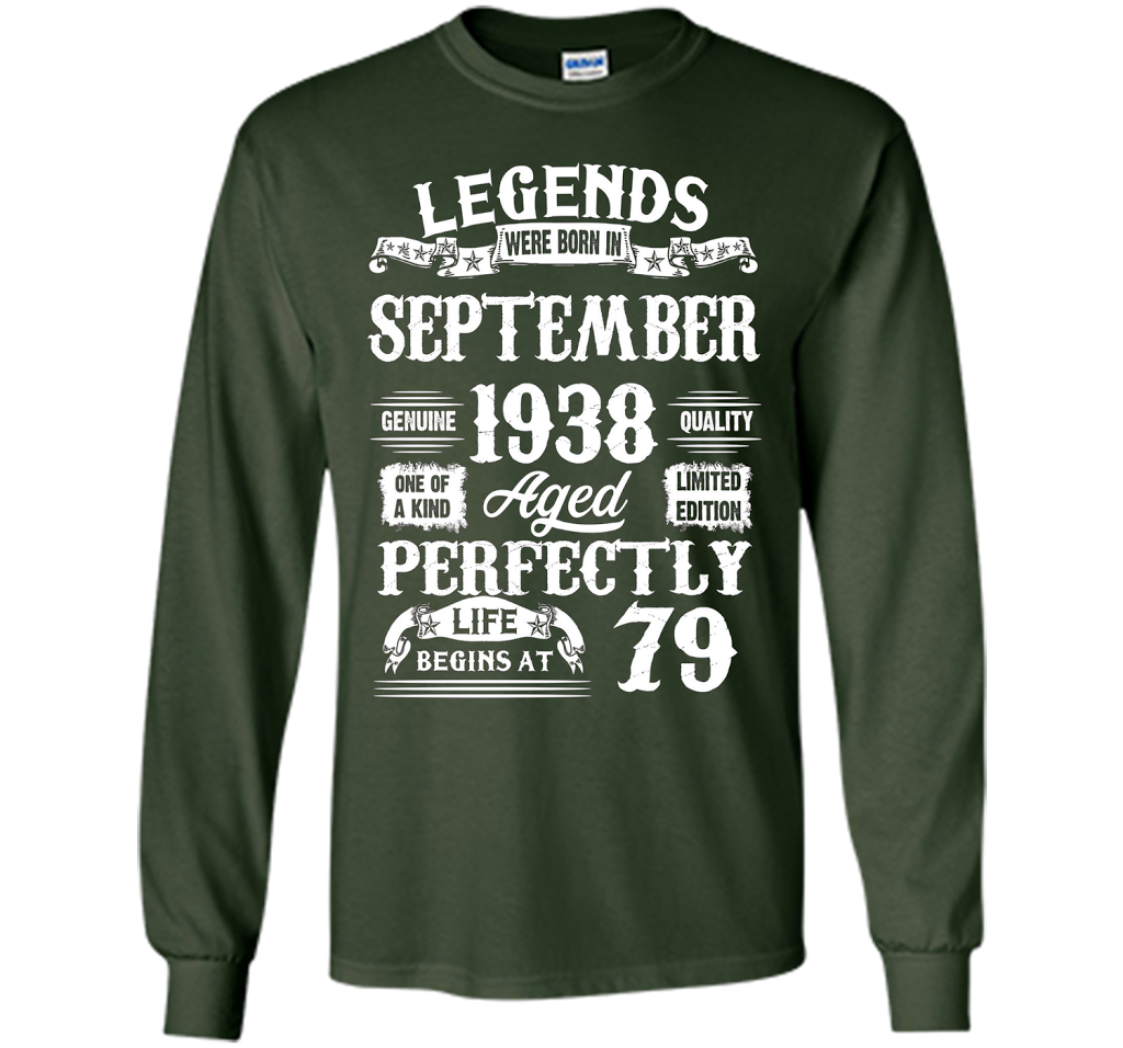 Legends Were Born In September 1938 79 Years Old T-shirt shirt Forest Green