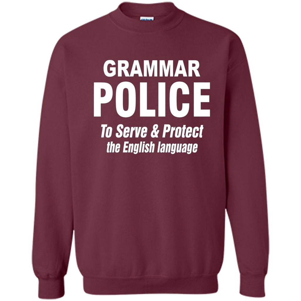 Grammar Police To Serve and Protect The English Language T-shirt